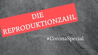 Was ist die Reproduktionszahl? - Alles nur eine Scheinziffer? #CoronaSpecial