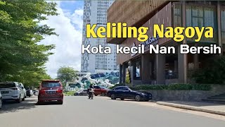 Keliling Nagoya dan Thamrin City - Kota kecil yang patut kamu kunjungi