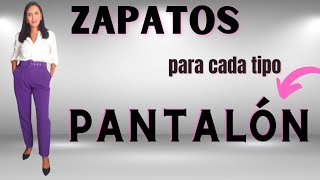 👉Qué ZAPATO Utilizar para cada Tipo de PANTALÓN❗Guía Definitiva - Asesora de Imagen