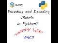 Encoding and Decoding Matrix Using Python | Mathematics Internal | BBIS