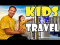 How to Travel with Kids -  From a Dad of a 4 Year Old