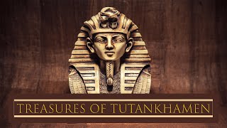 Treasures of Tutankhamen