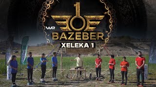 Bazeber - Xeleka 1 | بازەبەر- خەلەکا ١