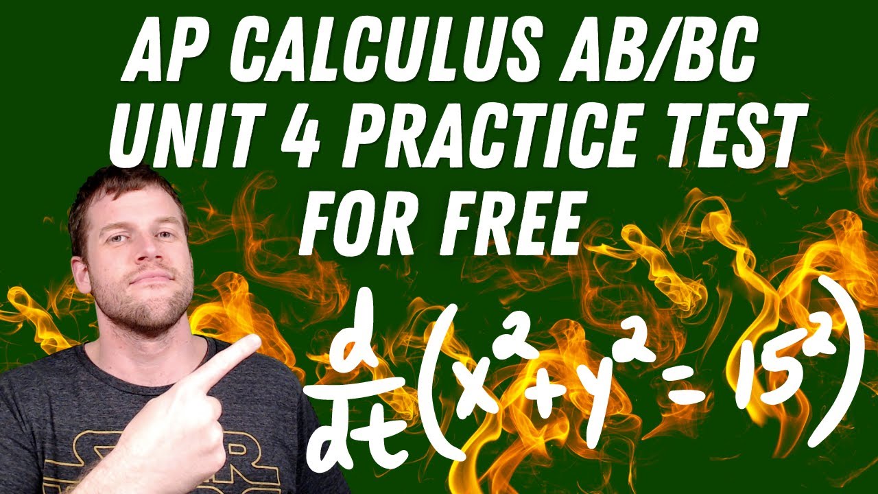 AP Calculus AB/BC Unit 4 Practice Test - YouTube