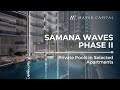 Samana Waves Phase 2 - Private Pools in Selected Apartments