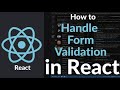 How to Handle Form Validation in React | Validate Inputs, Show Errors, and Improve User Experience