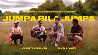 COUNTRYWOLVES FT. ELVIN ROMEO - JUMPA BILA JUMPA [OFFICIAL MUSIC VIDEO]