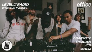 OFFICE MAGAZINE TAKEOVER | LEVEL III RADIO SPECIAL