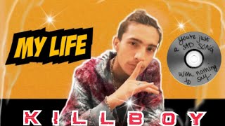 KILLBOYRS_-_MY LIFE  RAP(OFFICIAL TRACK)2022