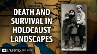 Death and Survival on Holocaust Landscapes