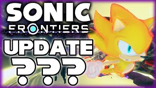 Sonic Frontiers Just Got An UPDATE??? (and Superstars I guess)