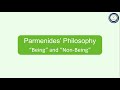 Parmenides’ Philosophy: “Being” and “Non-Being”