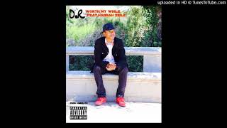 D.R (ft.) Hannah Zeile WORTH MY WHILE