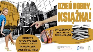 Watykan zza kulis - spotkanie z Magdaleną Wolińską-Riedi | Dzień dobry, Książka! (PL/PJM)