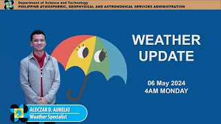 Public Weather Forecast issued at 4AM | May 06, 2024 - Monday