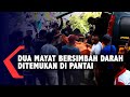 Dua Mayat Bersimbah Darah Ditemukan Di Pantai Ujung Genteng