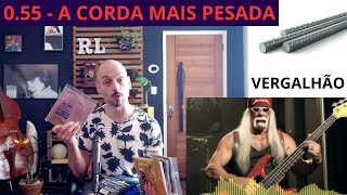 CORDA GROSSA 0.55 - SERÁ QUE DA PRA USAR? - TROQUEI AS CORDAS DO PRECISION