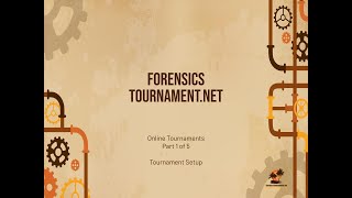 ForensicsTournament.net - Online Tournaments Video Tutorials - Pt 1 of 5 - Tournament Setup