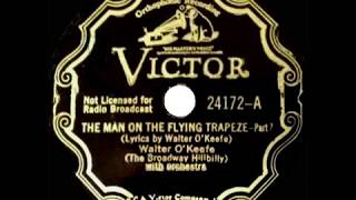 1934 HITS ARCHIVE: The Man On The Flying Trapeze (Parts 1 \u0026 2) - Walter O’Keefe