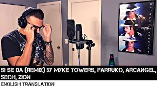 Si Se Da (Remix) by Myke Towers, Farruko, Arcangel, Sech & Zion | FULL ENGLISH T