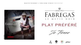 Fabregas Le Métis Noir - Plat Préféré ( Audio )