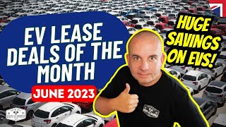 Electric Car Lease Deals of the Month | June 2023