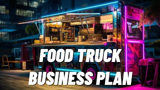 How to Write a Food Truck Business Plan (Animated)