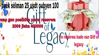 Gift of legacy se yon bèl opòtinite Nou pa ta dwe kite atè pou'n pa jwil.