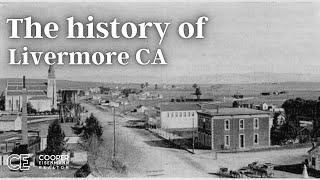 The history of LIVERMORE CA