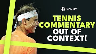 Tennis Commentary Out Of Context: Part 2 🤣