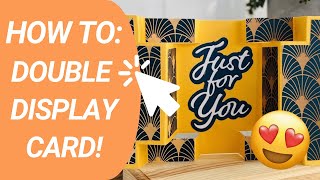 WOW! You'll love this DOUBLE DISPLAY Card + FREE TEMPLATE
