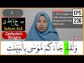 MENGURAI TAJWID SURAH AL BAQARAH AYAT 92 ARTINYA, CARA BACA & CONTOH PENGUCAPANNYA - EPS 236