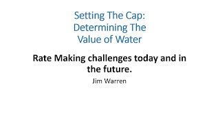 Setting the Cap: Determining the Value of Water (E13) – Convention 2019