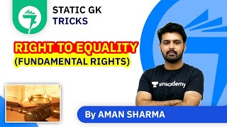 7-Minute GK Tricks | Right to Equality (Fundamental Rights) | By Aman Sharma