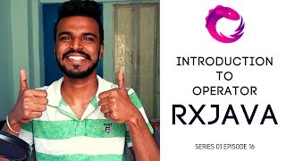 #16 RxJava - Introduction to Operator - map() and filter()