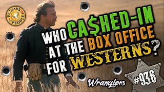 Who Cashed in at the Box Office for Westerns?