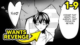 (1-9) He Caught His Girlfriend CHEATING and wants REVENGE - Manga Recap
