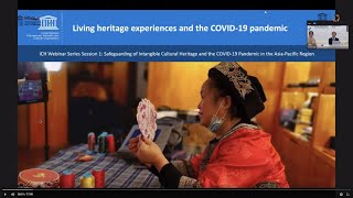 Session 1-1:  UNESCO Online Survey Results on Living Heritage Experience and the COVID 19 Pandemic