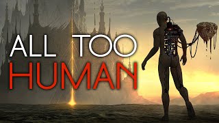 "All Too Human" | Scifi Creepypasta | Computer Horror | Artificial Intelligence Creepypasta |