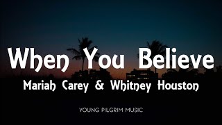 Mariah Carey & Whitney Houston - When You Believe (Lyrics)