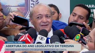 Prefeito Silvio Mendes cita desafios financeiros na abertura do ano legislativo em Teresina