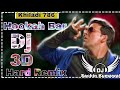 Hookah Bar | Dj Remix | Akshay Kumar Khiladi 786 | 3d Hard Bass Remix | Dj Sachin Kumawat | New Song