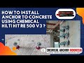 How To Install Anchor to Concrete Using Chemical Hilti HIT RE 500 V3