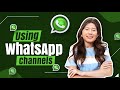 WhatsApp Channels - How to use them in your business