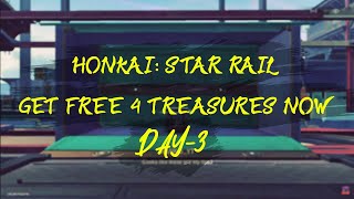 HONKAI: STAR RAIL INDIA | GET THESE 4 TREASURES NOW! | DAY-3