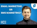 Email Marketing or SMS Marketing? Which one should you invest in?