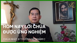 HÔM NAY LỜI CHÚA ĐƯỢC ỨNG NGHIỆM - Chúa Nhật III Thường Niên Năm C | Lm. Giuse Maria Vũ Đức Tùng