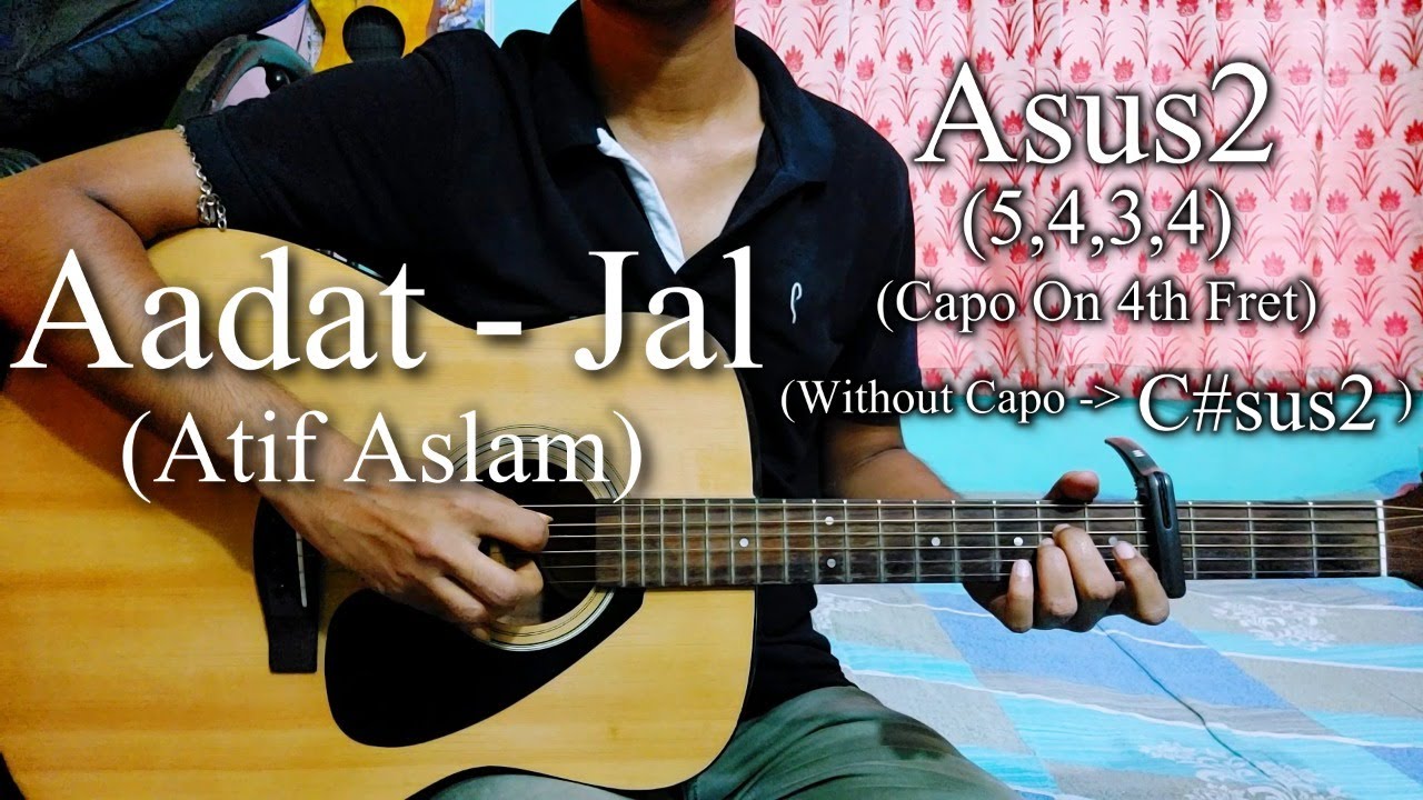 Aadat | Jal | Atif Aslam | Easy Guitar Chords Lesson+Cover, Strumming ...