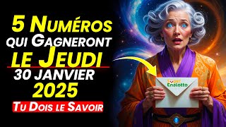 Numéros chanceux : 5 NUMÉROS POUR GAGNER LE JACKPOT le jeudi 30 janvier 2025