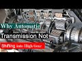 Why is Automatic Transmission Not Shifting into High Gear: Nissan Xterra Transmission Problems